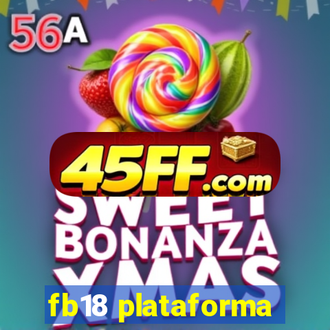 fb18 plataforma